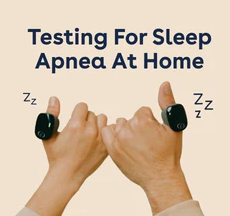 Home Testing for snoring and sleep apnea